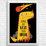 Less than Ideal - Posters & Prints
