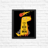 Less than Ideal - Posters & Prints