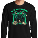 Let's Make Friends - Long Sleeve T-Shirt