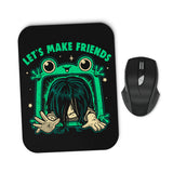 Let's Make Friends - Mousepad