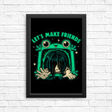 Let's Make Friends - Posters & Prints