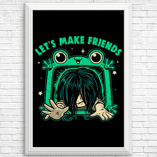 Let's Make Friends - Posters & Prints