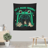 Let's Make Friends - Wall Tapestry