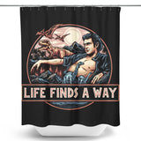 Life Finds a Way - Shower Curtain