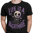 Life is a Nightmare - Men's Apparel