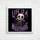 Life is a Nightmare - Posters & Prints