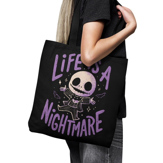 Life is a Nightmare - Tote Bag