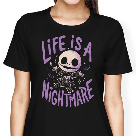 Life is a Nightmare - Women's Apparel