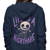 Life is a Nightmare - Hoodie