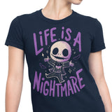 Life is a Nightmare - Women's Apparel