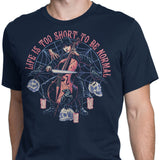 Life is Too Short - Men's Apparel