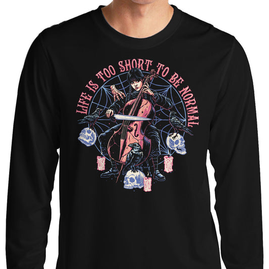 Life is Too Short - Long Sleeve T-Shirt