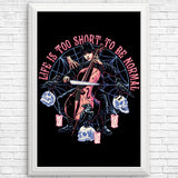 Life is Too Short - Posters & Prints