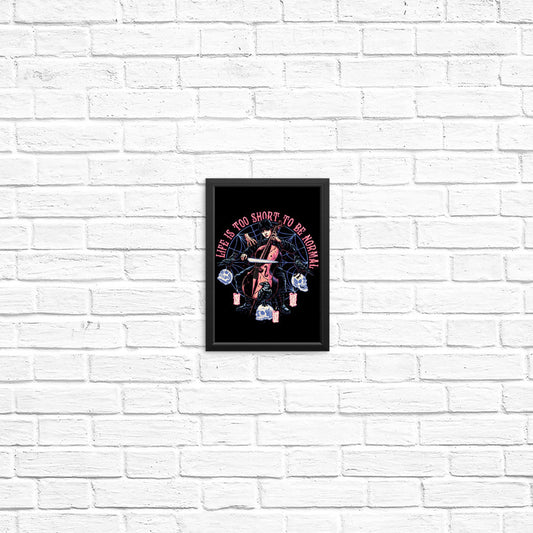 Life is Too Short - Posters & Prints