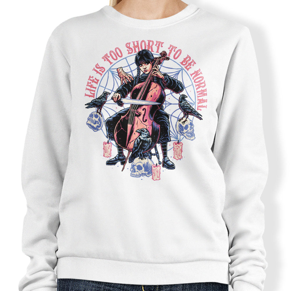 Life is Too Short - Sweatshirt
