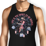 Life is Too Short - Tank Top