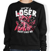 Loser, Baby - Sweatshirt