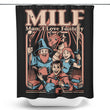 Man, I Love Fantasy - Shower Curtain