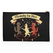 Mentally I'm Here - Accessory Pouch