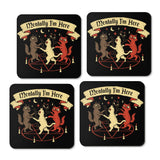 Mentally I'm Here - Coasters