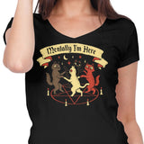 Mentally I'm Here - Women's V-Neck
