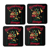 Microplastics Make Me Stronger - Coasters