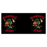 Microplastics Make Me Stronger - Mug