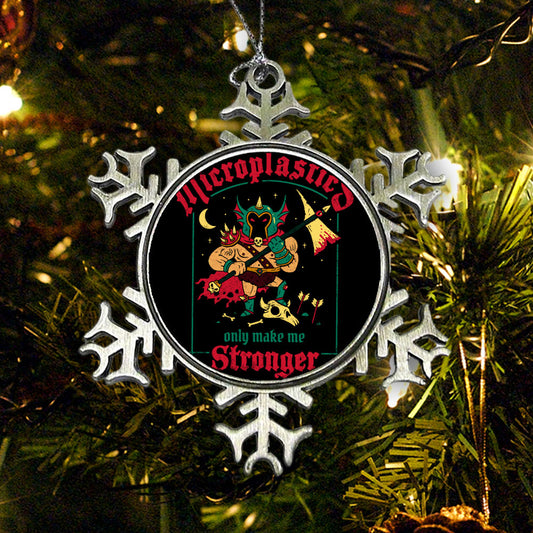 Microplastics Make Me Stronger - Ornament