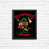 Microplastics Make Me Stronger - Posters & Prints