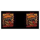 Mimics are Everywhere - Mug