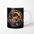 Mortal Fatality - Mug