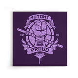 Mutant and Proud: Donnie - Canvas Print