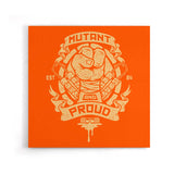 Mutant and Proud: Mikey - Canvas Print