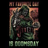 My Favorite Day is Doomsday - Men's Apparel