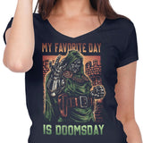 My Favorite Day is Doomsday - Women's V-Neck