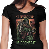 My Favorite Day is Doomsday - Women's V-Neck