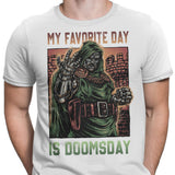 My Favorite Day is Doomsday - Men's Apparel