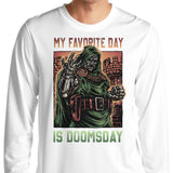 My Favorite Day is Doomsday - Long Sleeve T-Shirt