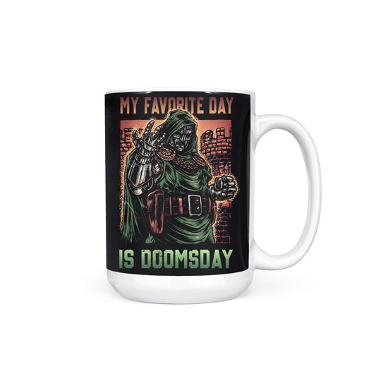 My Favorite Day is Doomsday - Mug
