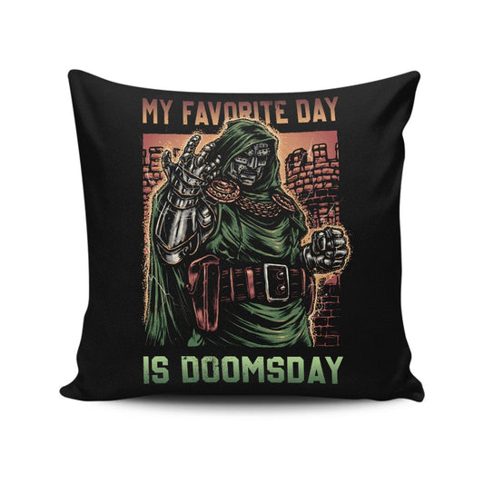 My Favorite Day is Doomsday - Throw Pillow