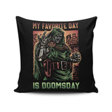 My Favorite Day is Doomsday - Throw Pillow