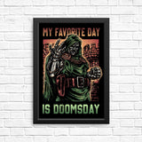 My Favorite Day is Doomsday - Posters & Prints