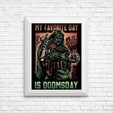 My Favorite Day is Doomsday - Posters & Prints