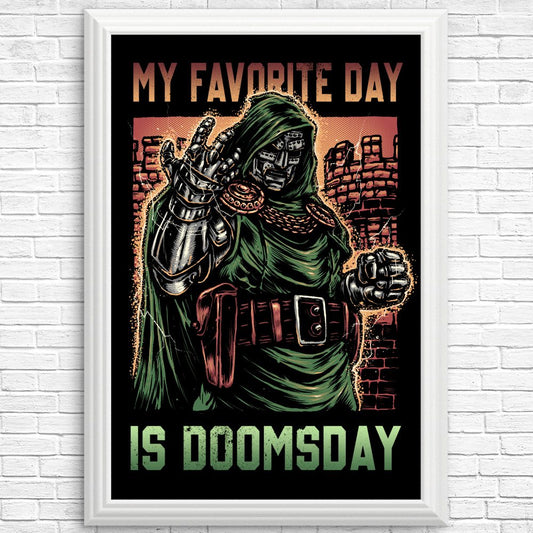 My Favorite Day is Doomsday - Posters & Prints