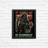 My Favorite Day is Doomsday - Posters & Prints