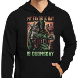 My Favorite Day is Doomsday - Hoodie