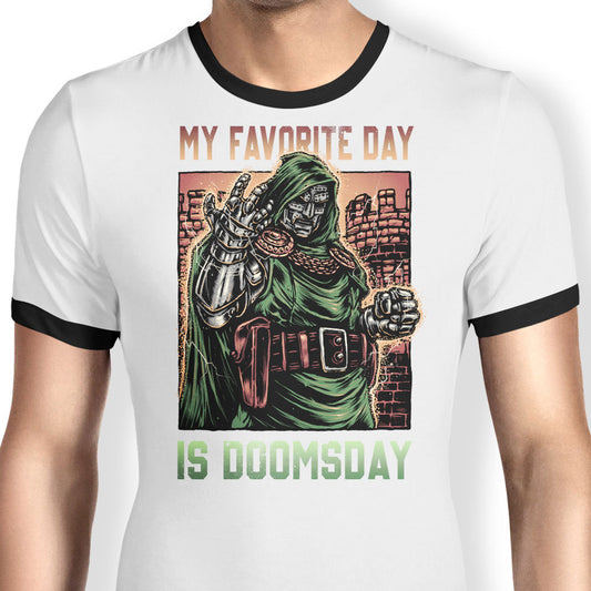 My Favorite Day is Doomsday - Ringer T-Shirt