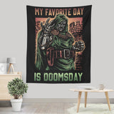 My Favorite Day is Doomsday - Wall Tapestry