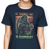 My Favorite Day is Doomsday - Women's Apparel