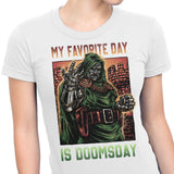 My Favorite Day is Doomsday - Women's Apparel